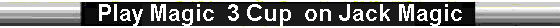 Jack Magic 3 Cup game Jack Magic 3 Cup game